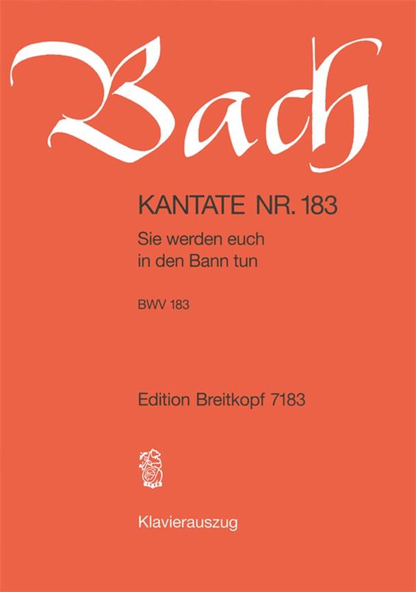Kantate 183 Sie werden euch in