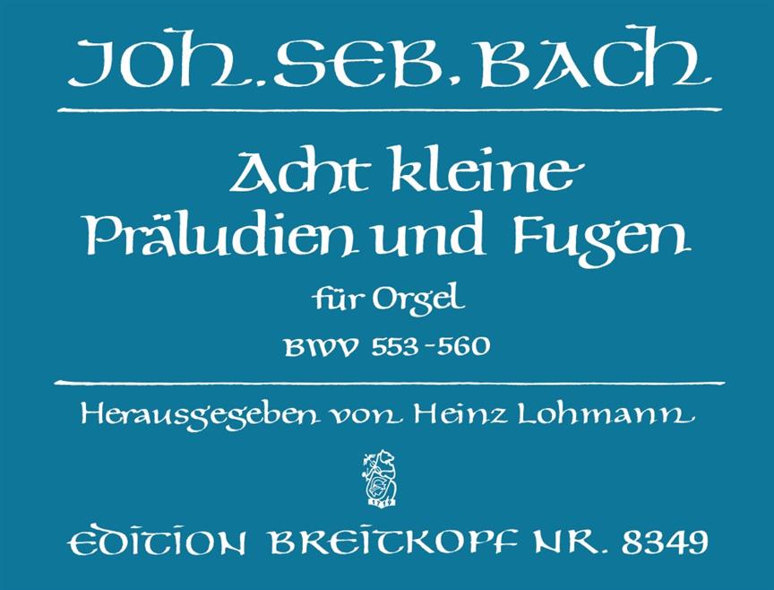 8 Kleine Präludien und Fugen