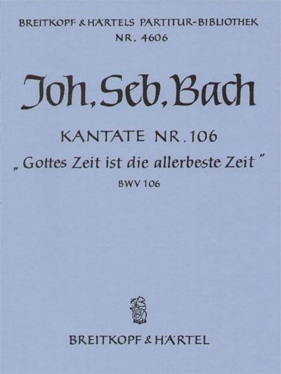 Kantate 106 Gottes Zeit ist