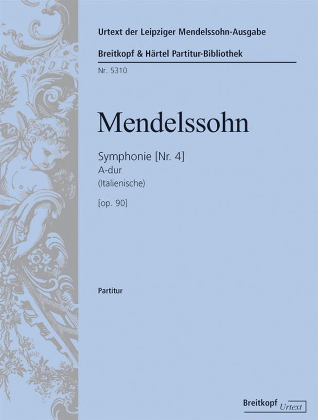 Symphonie Nr. 4 A-dur op.90, Italienische (1833)