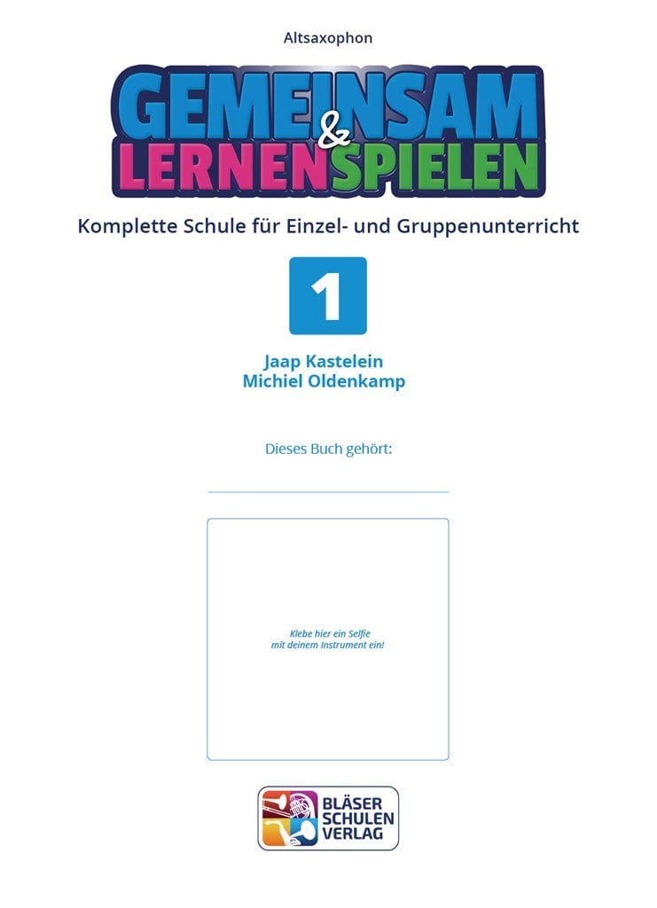 Gemeinsam Lernen & Spielen 1 Altsaxophon