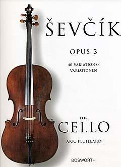 Otakar Sevcik: Cello Studies - 40 Variations Op. 3