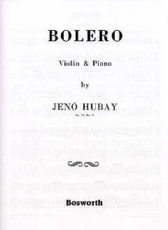 Jeno Hubay: Bolero Op.51 No.3