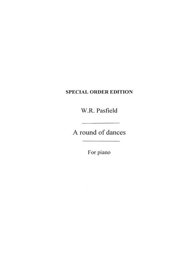 W.R. Pasfield: A Round Of Dances