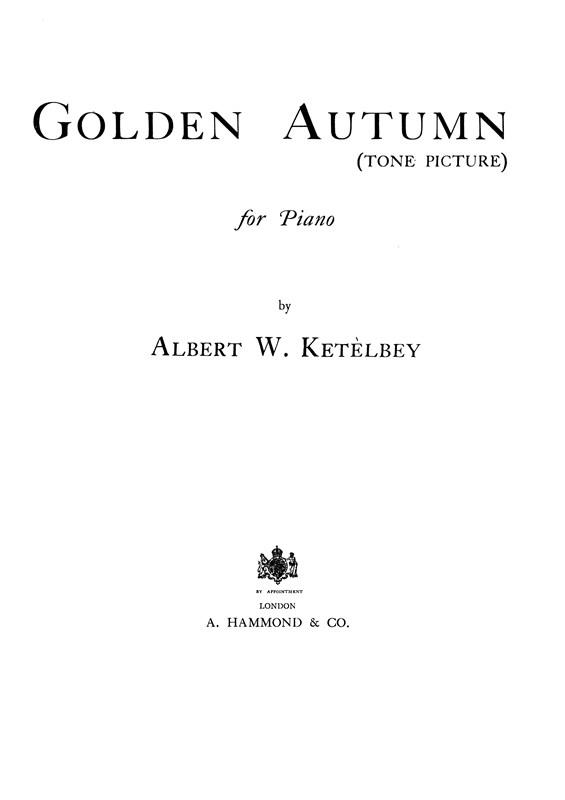 Albert Ketèlbey: Golden Autumn (Tone Picture)
