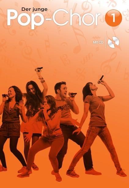 Der Junge Pop-Chor Band 1