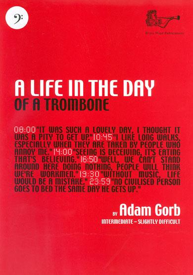 Life In The Day Of A Trombone Bc