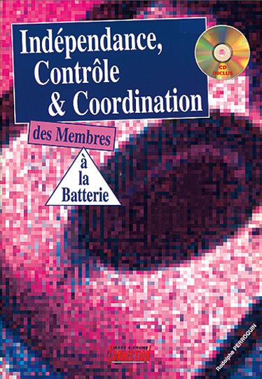 Indépendance, Contrôle and Coordination