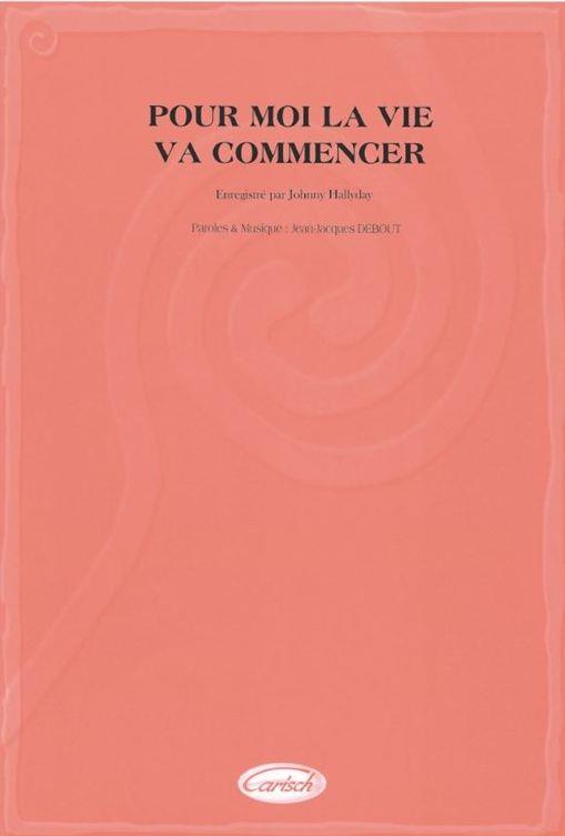 Pour Moi la Vie Va Commencer