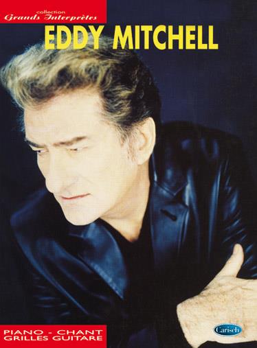 Eddy Mitchel - Collection Grands Interprètes
