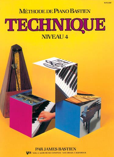 Méthode de Piano Bastien : Technique, Niveau 4&nbsp;
