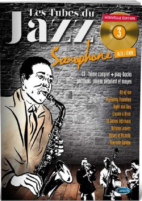 Les Tubes Du Jazz Saxophone Volume 3