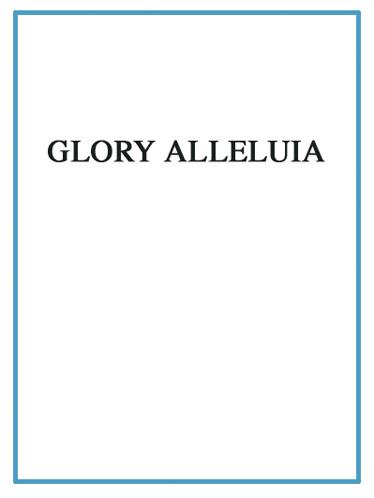 Glory Alleluia