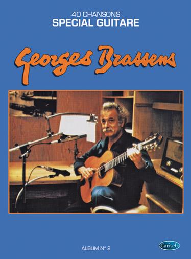 Brassens : Spécial Guitare Album N°2 - 40 Chansons