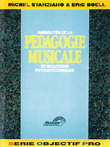 Ambiguïtés de la Pédagogie Musicale (Les)