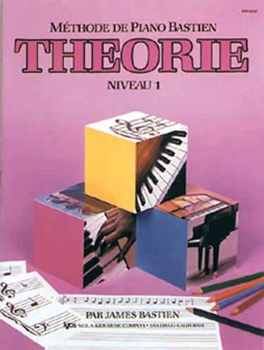 Méthode de Piano Bastien : Théorie, Niveau 1&nbsp;