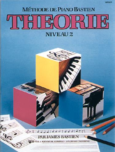 Méthode de Piano Bastien : Théorie, Niveau 2&nbsp;