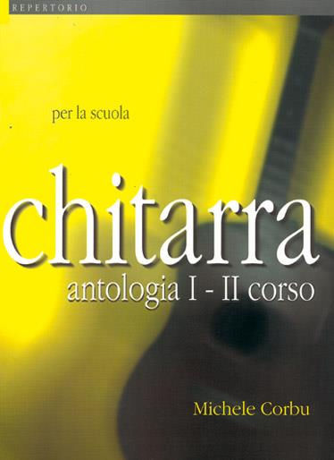 Chitarra Antologia I-Ii Corso