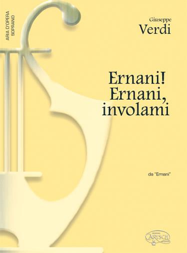 Ernani! Ernani! involami, da Ermani
