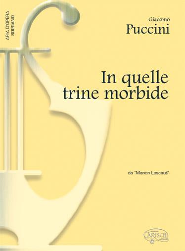 In quelle trine morbide, da Manon Lescaut