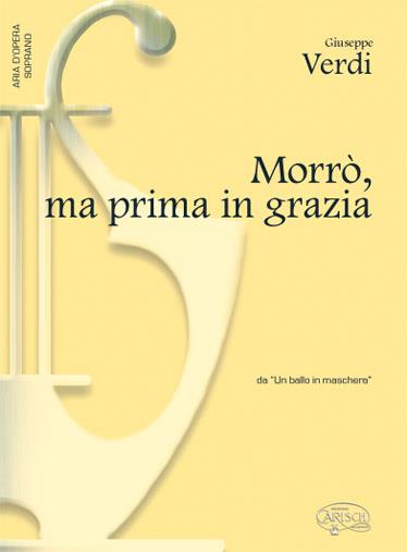 Morrò, ma prima in grazia, da Un Ballo in Maschera