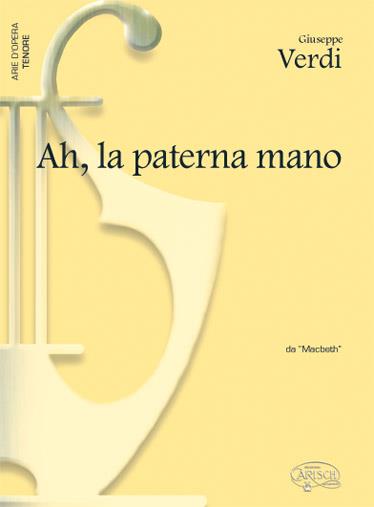 Ah, la paterna mano, da Macbeth