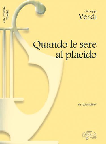 Quando le sere al placido, da Luisa Miller