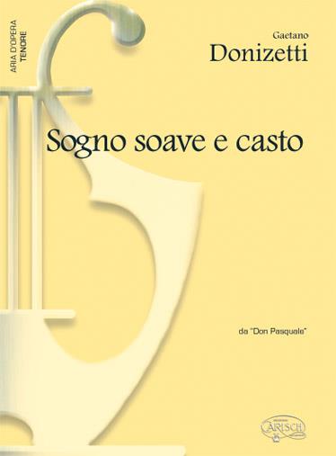 Sogno Soave e Casto, da Don Pasquale