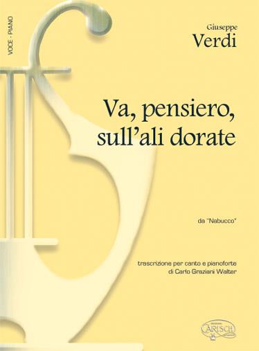 Va, pensiero, sull'ali dorate da Nabucco