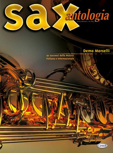 Sax Antologia (Strumenti In Sib) 97 Successi