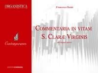 Commentaria in Vitam S.Clarae Virginis