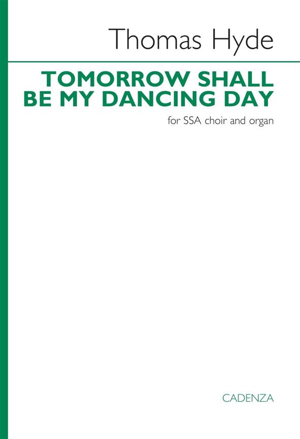 Tomorrow shall be my dancing day