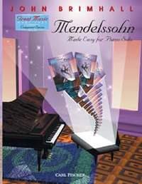 Mendelssohn Made Easy for Piano Solo