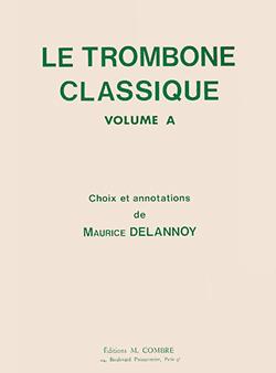 Le Trombone classique Vol.A