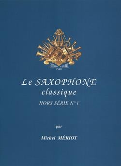 Le Saxophone classique - hors série n°1