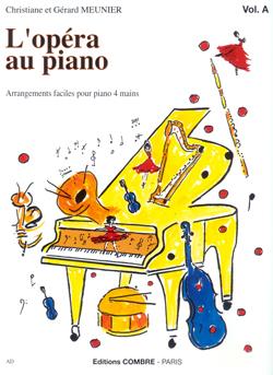 L'Opéra au piano Vol.A