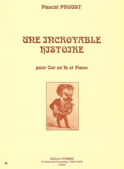 Une incroyable histoire