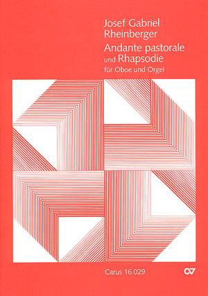 Rheinberger: Andante pastorale und Rhapsodie