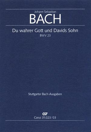 Du wahrer Gott und Davids Sohn [3. Fassung]