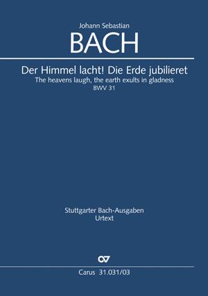 Der Himmel lacht! Die Erde jubilieret