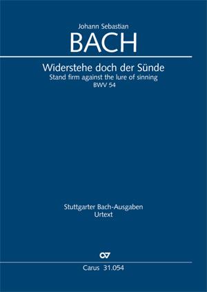 Widerstehe doch der Sünde BWV 54