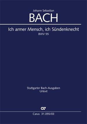 Ich armer Mensch, ich Sündenknecht