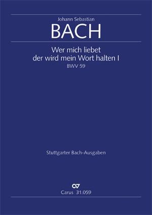 Wer mich liebet, der wird mein Wort halten [I]