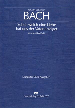 Sehet, welch eine Liebe hat uns der Vater erzeiget