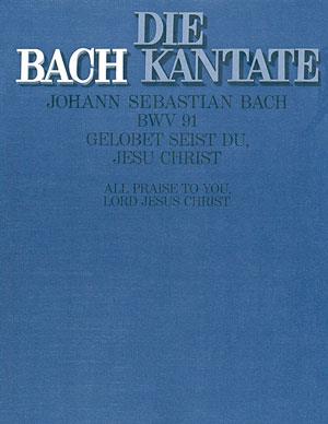 Kantate 091 Gelobet Seist Du Jesu Christ