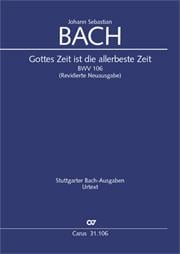 Gottes Zeit ist die allerbeste Zeit BWV 106