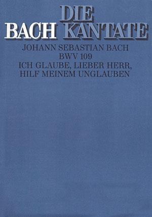 Ich glaube, lieber Herr, hilf meinem Unglauben