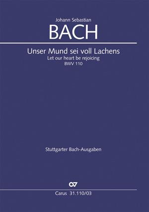 Kantate 110 Unser Mund Sei Voll Lachens