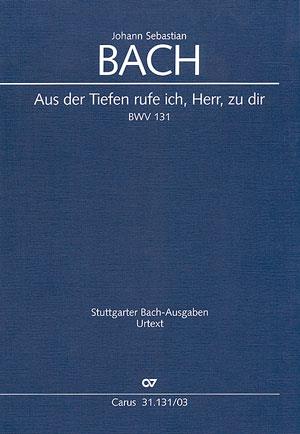 Aus der Tiefen rufe ich, Herr, zu dir
