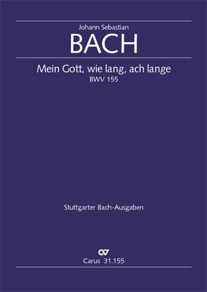 Mein Gott, wie lang, ach lange